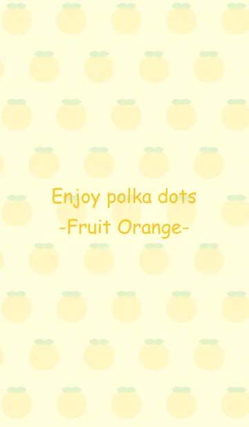 [LINE着せ替え] Enjoy polka dots -Fruit Orange-の画像1