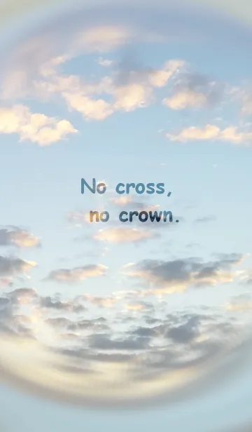 [LINE着せ替え] No cross, no crown.の画像1