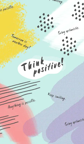 [LINE着せ替え] Think positive！の画像1