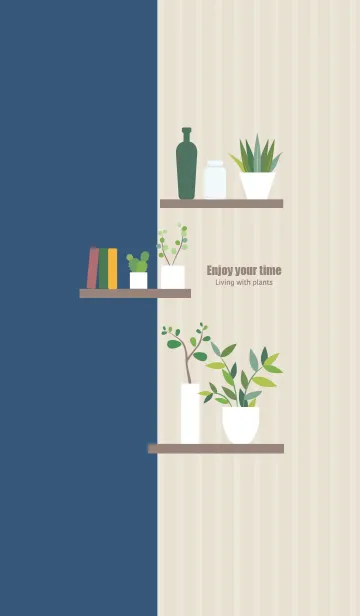 Enjoy your time <植物のある暮らし>の着せ替えメイン画像